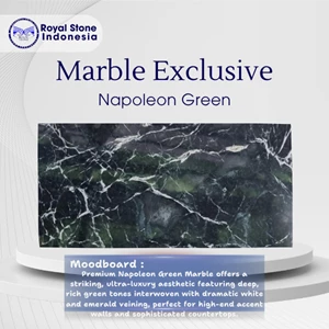 Napoleon Green Marble – Marmer Hijau Premium Dramatic Luxury